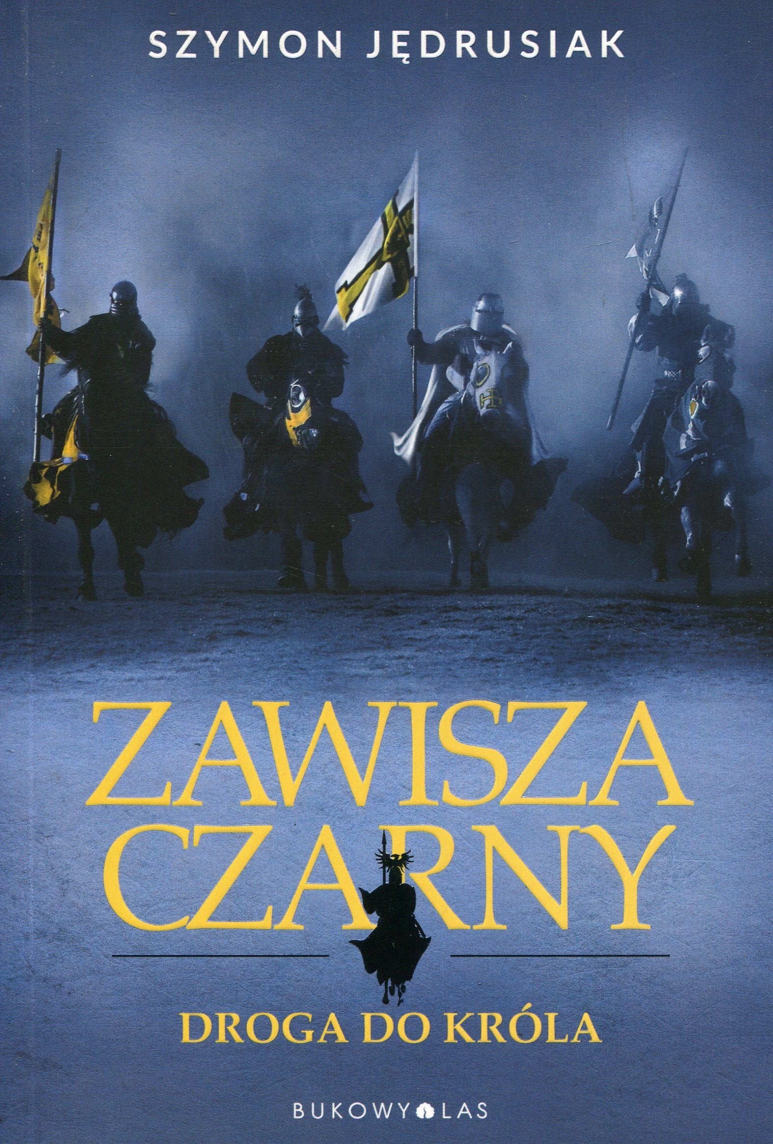 Zawisza Czarny Droga do krola Historical Fiction