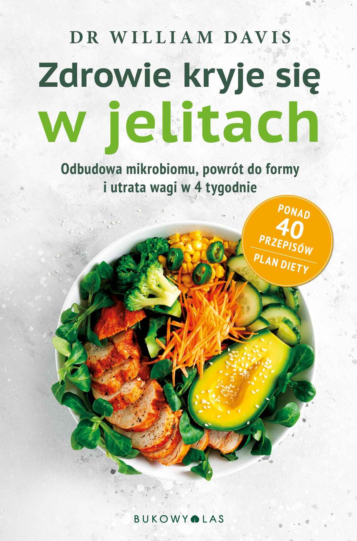 Zdrowie kryje się w jelitach: Odbudowa mikorbiomu, powrót do formy i utrata wagi w 4 tygodnie Books