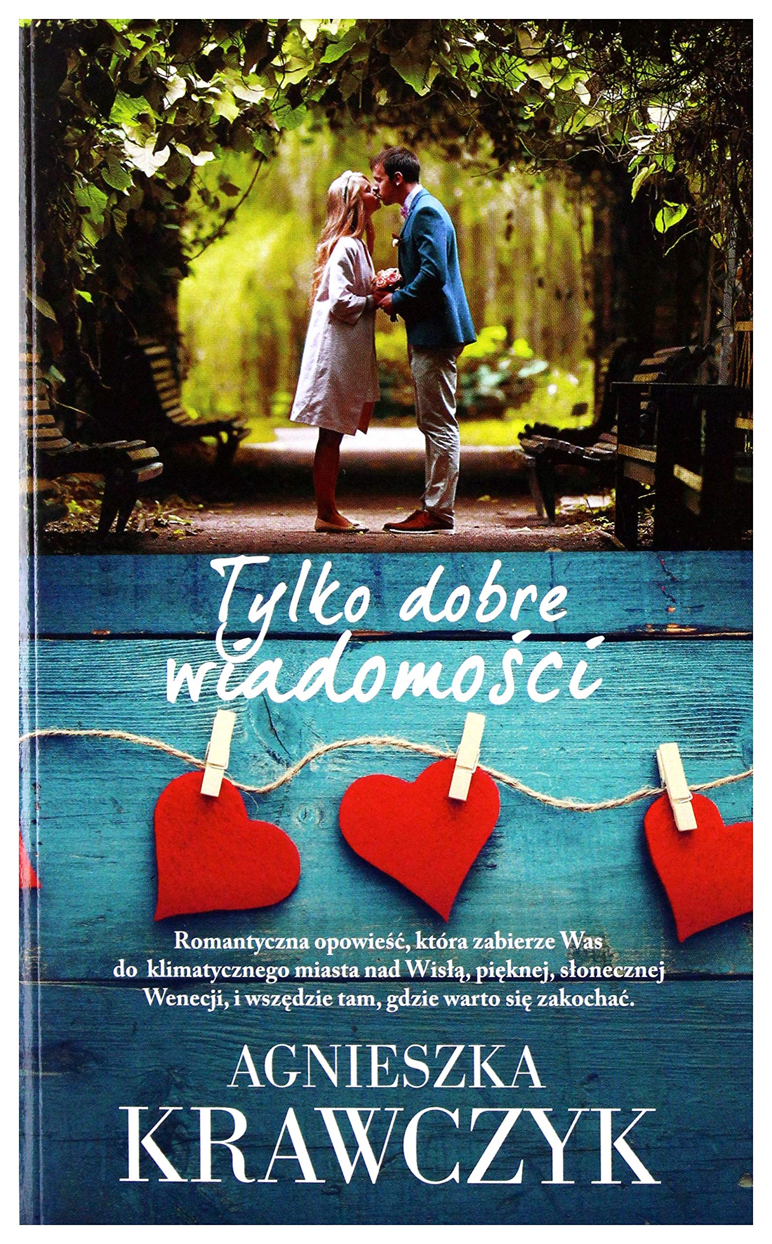 Tylko dobre wiadomoĹci (pocket) - Agnieszka Krawczyk book