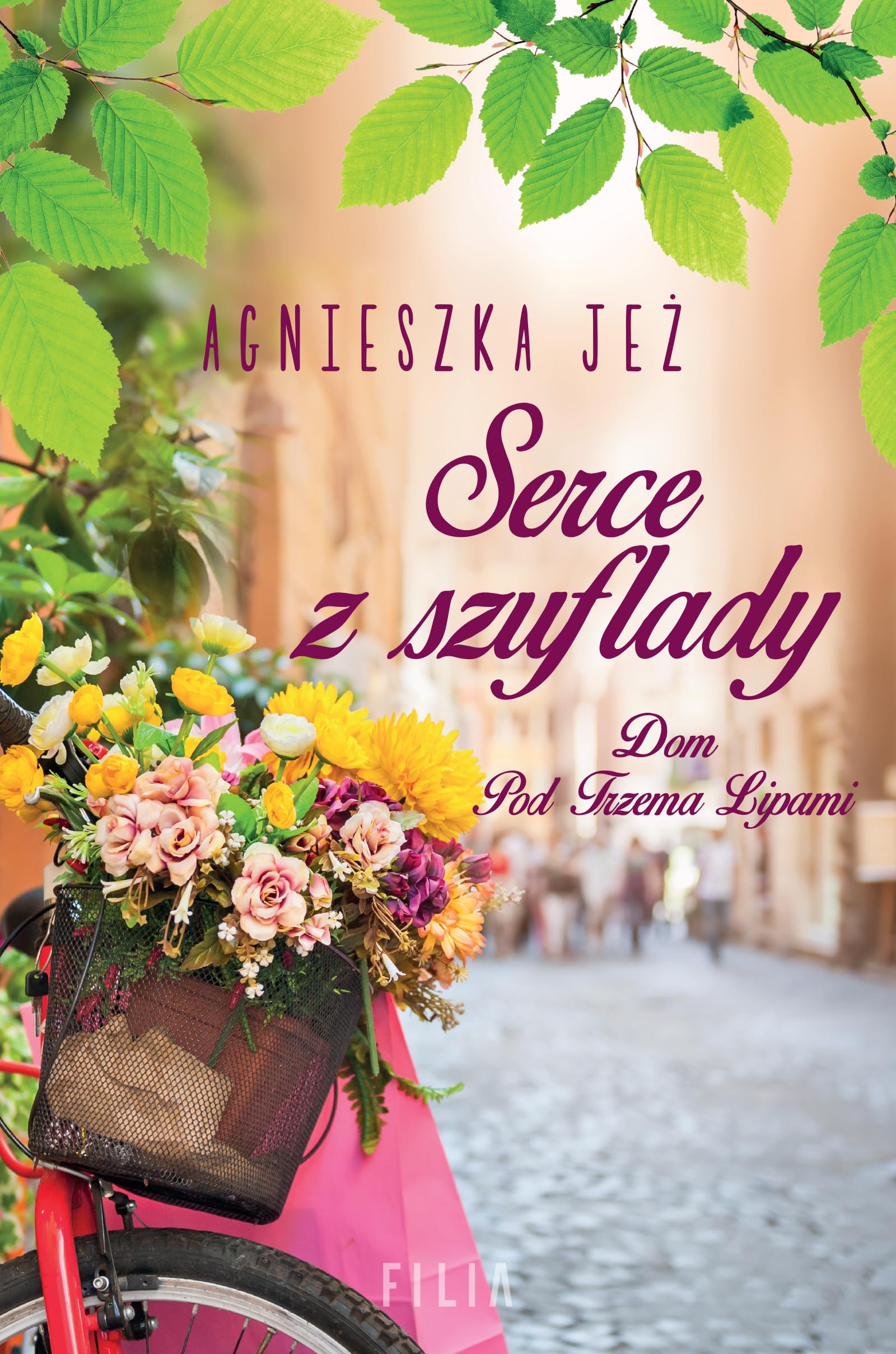 Dom Pod Trzema Lipami Tom 1 Serce z szuflady Contemporary literature