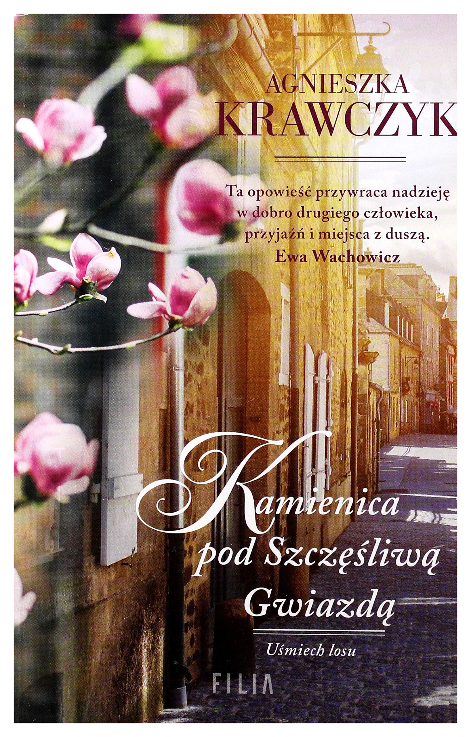 Kamienica pod szczÄĹliwÄ gwiazdÄ. UĹmiech losu (Tom 1) (pocket) - Agnieszka Krawczyk Books