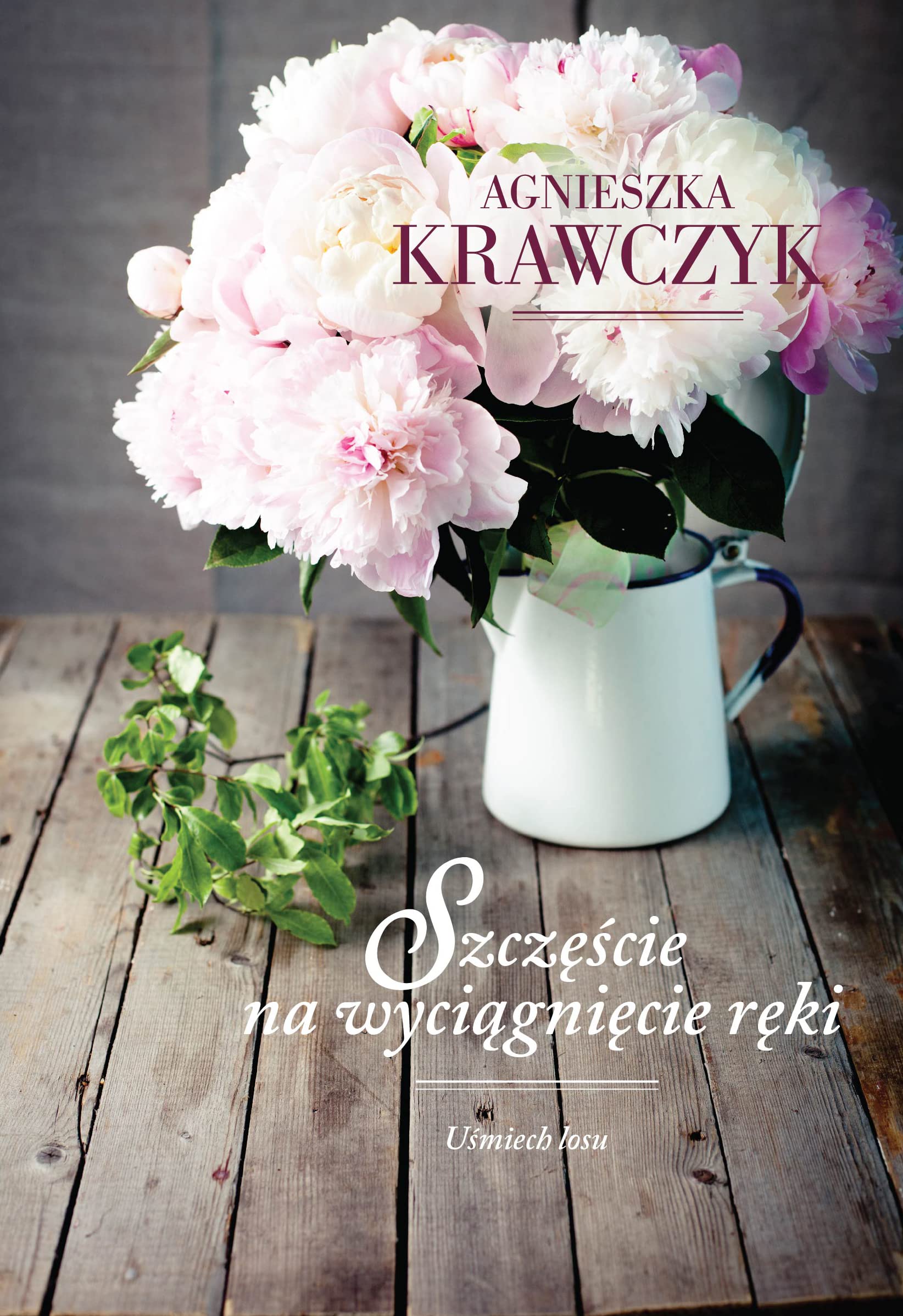 Uśmiech losu Tom 3 Szczęście na wyciągnięcie ręki Books