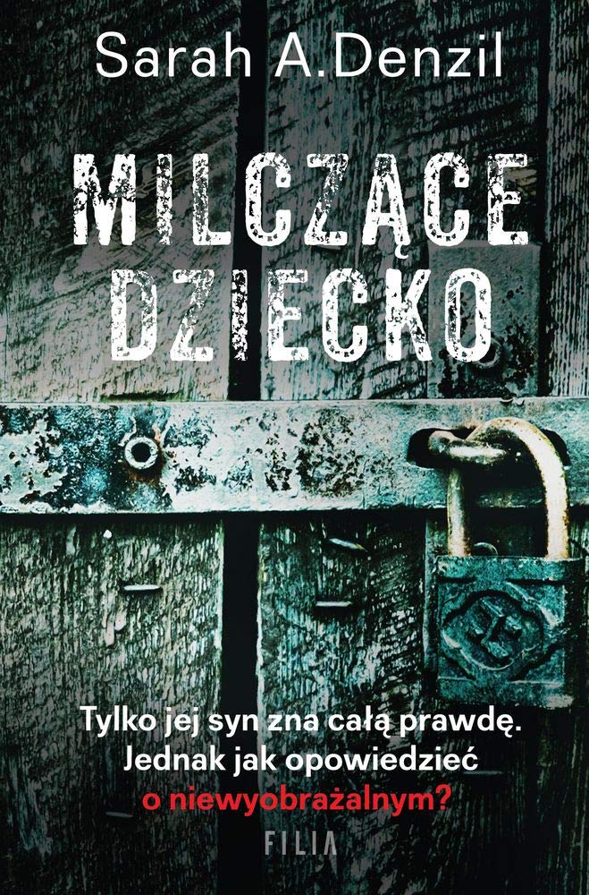 MilczÄce dziecko (pocket) - Sarah A. Denzil book