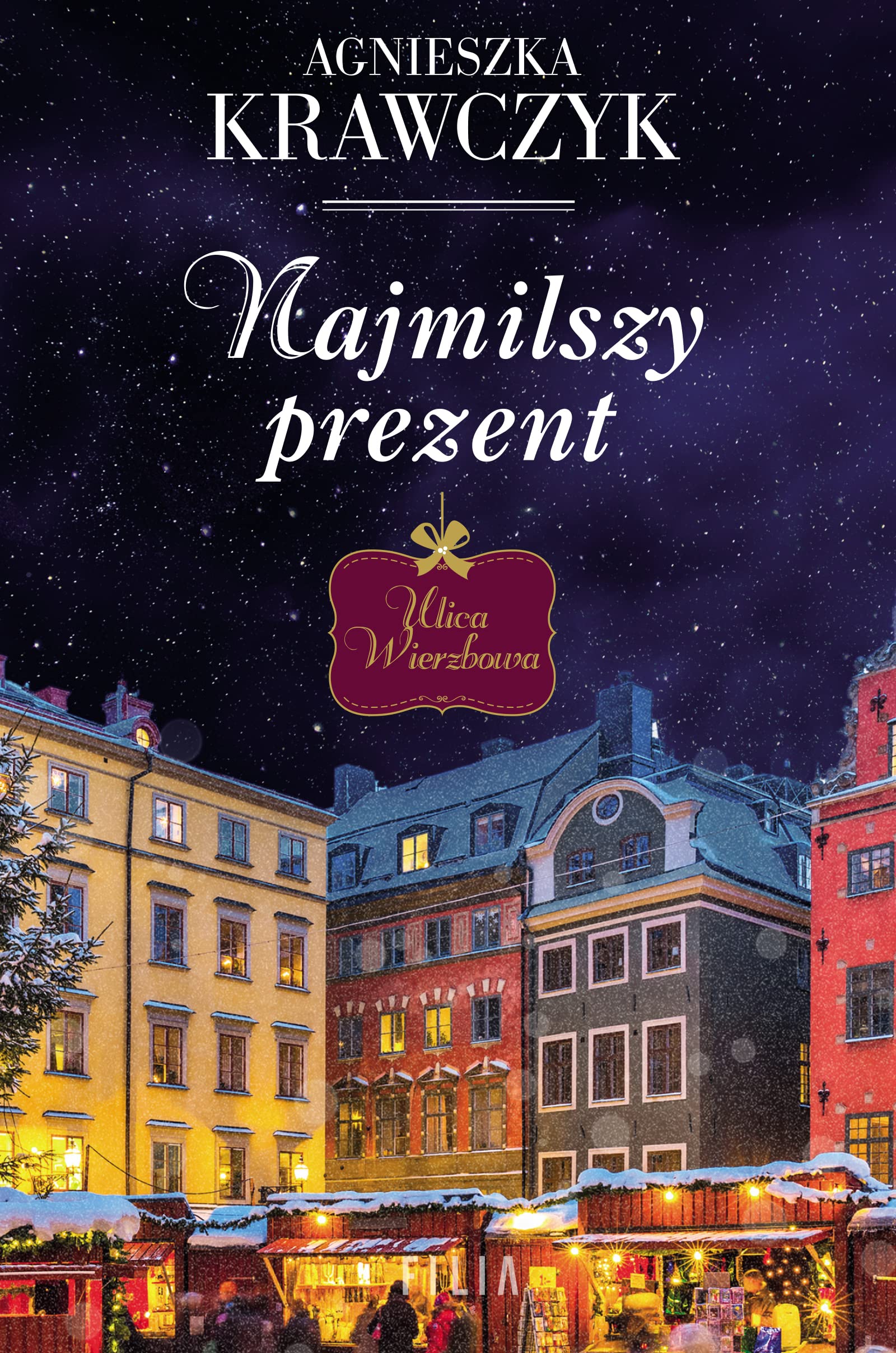Ulica Wierzbowa Tom 1 Najmilszy prezent Books