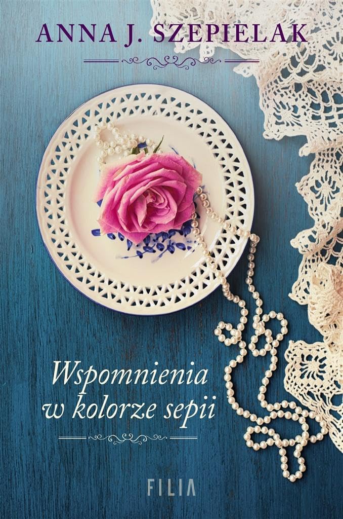 Wspomnienia w kolorze sepii - Anna J. Szepielak book