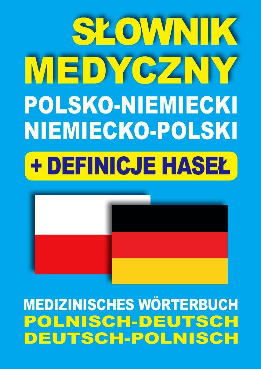 Slownik medyczny polsko-niemiecki niemiecko-polski z definicjami hasel book