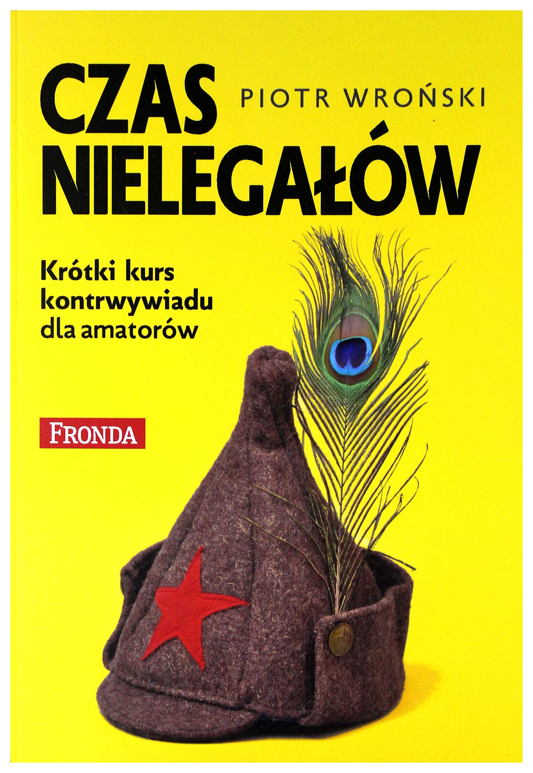 Czas nielegalow Politics & History