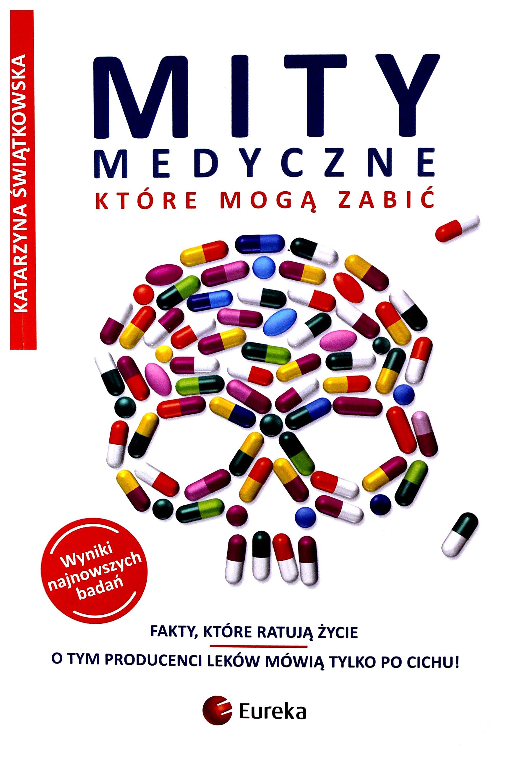 Mity medyczne, ktore moga zabic. Fakty, ktore ratuja zycie Medicine