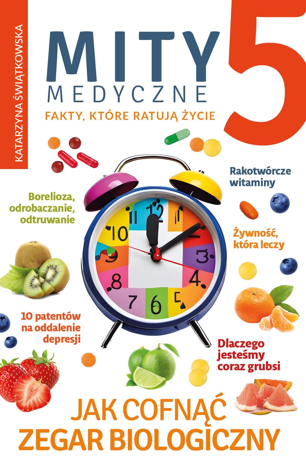 Mity medyczne 5: Jak cofnąć zegar biologiczny book
