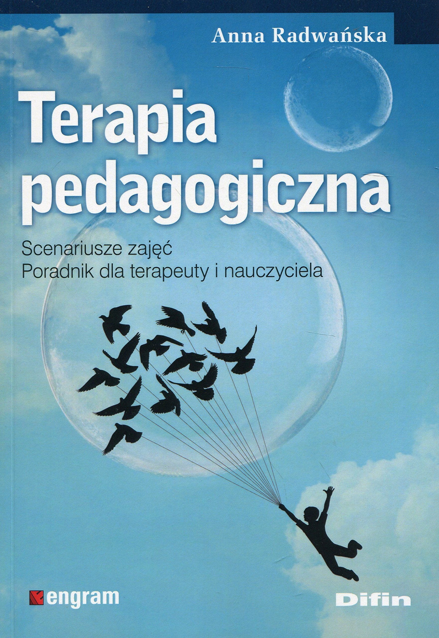 Terapia pedagogiczna Scenariusze zajec Poradnik dla terapeuty i nauczyciela (ENGRAM) Education & Training