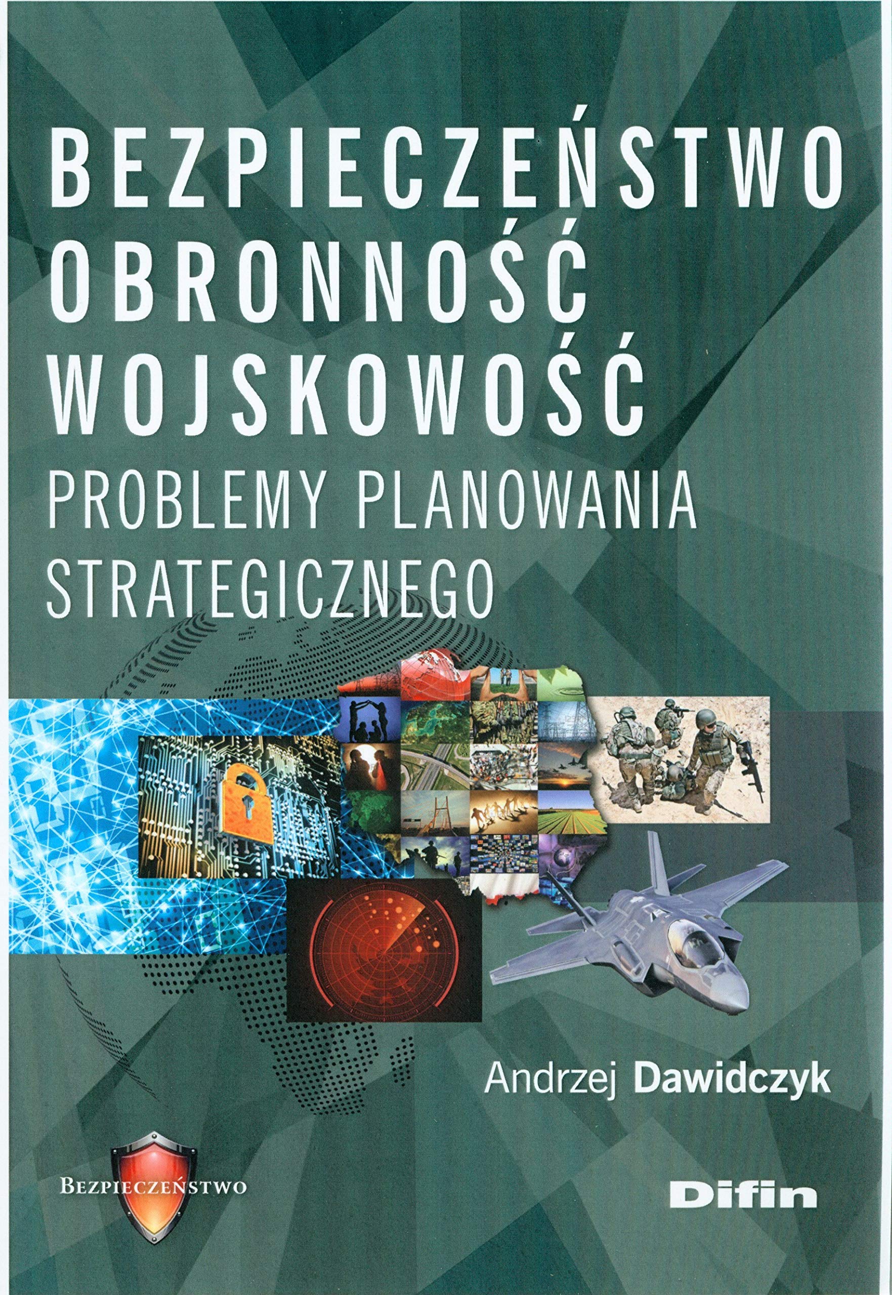 Bezpieczeństwo, obronność, wojskowość: Problemy planowania strategicznego book