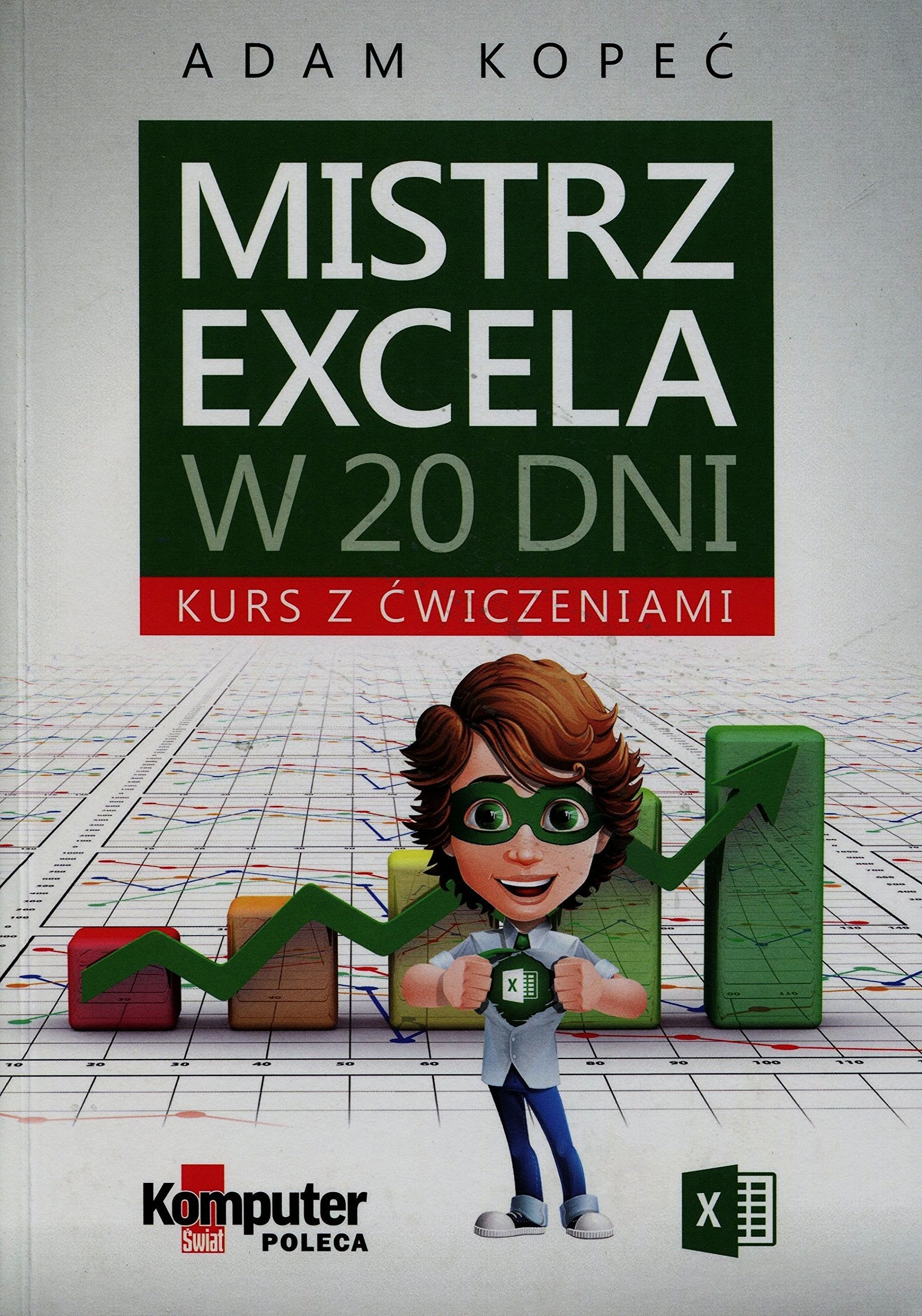 Mistrz Excela w 20 dni Kurs z cwiczeniami Computer Science