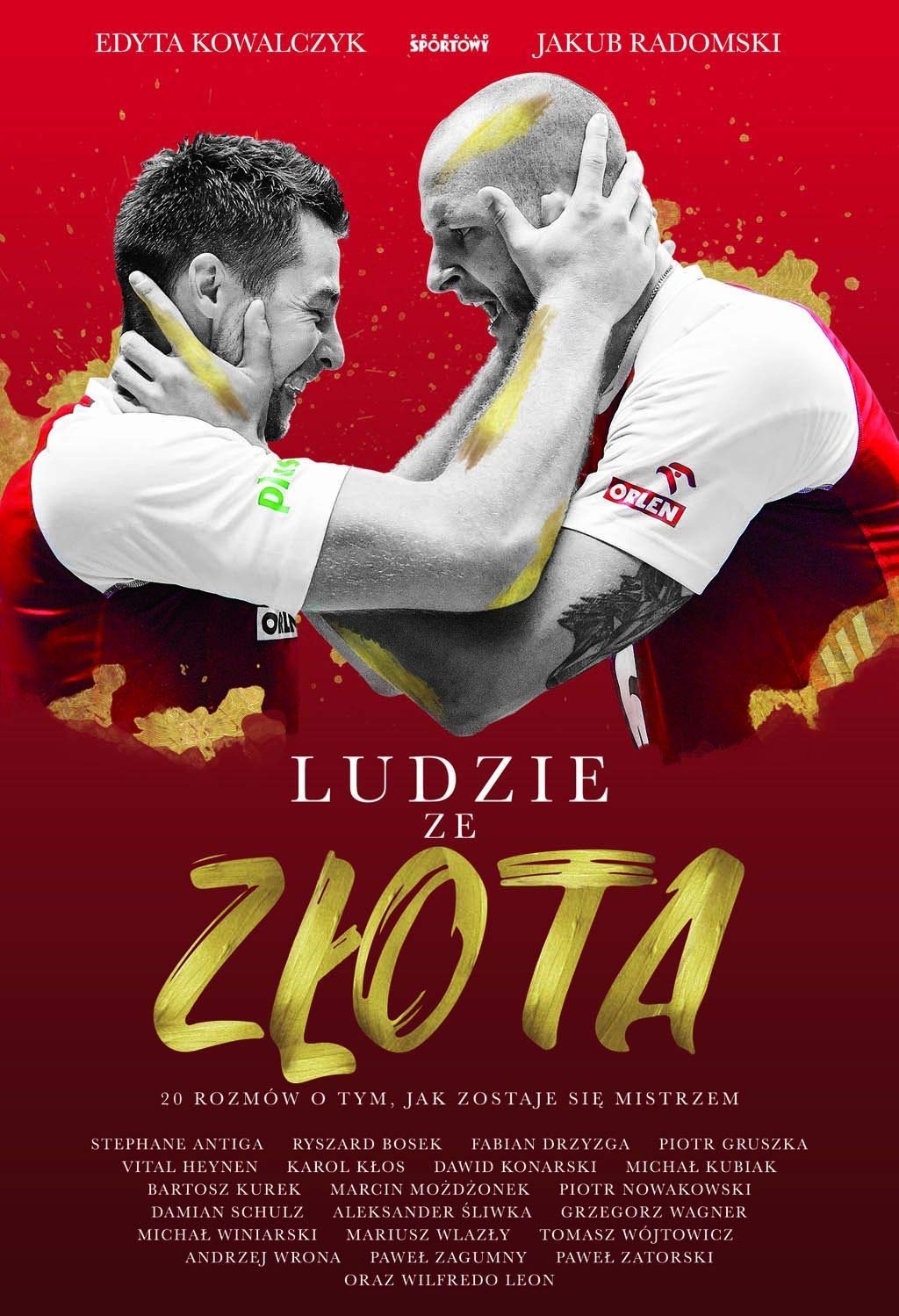 Ludzie ze złota: 20 rozmów o tym, jak zostaje sięmistrzem Leisure & Fun