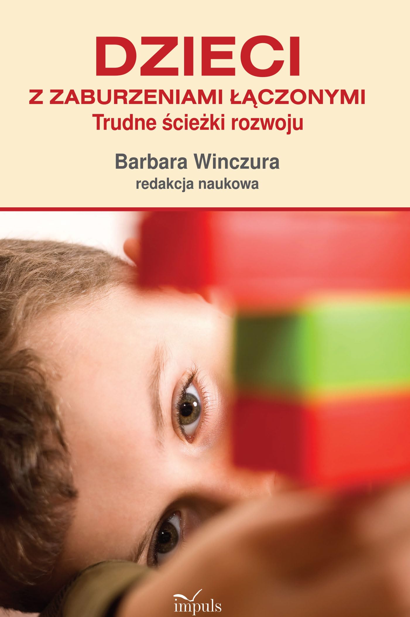 Dzieci z zaburzeniami łączonymi: Trudne ścieżki rozwoju Books