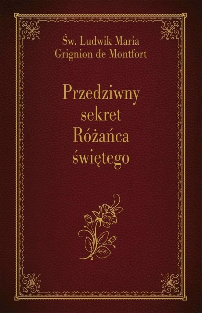 Przedziwny sekret Różańca świętego Books