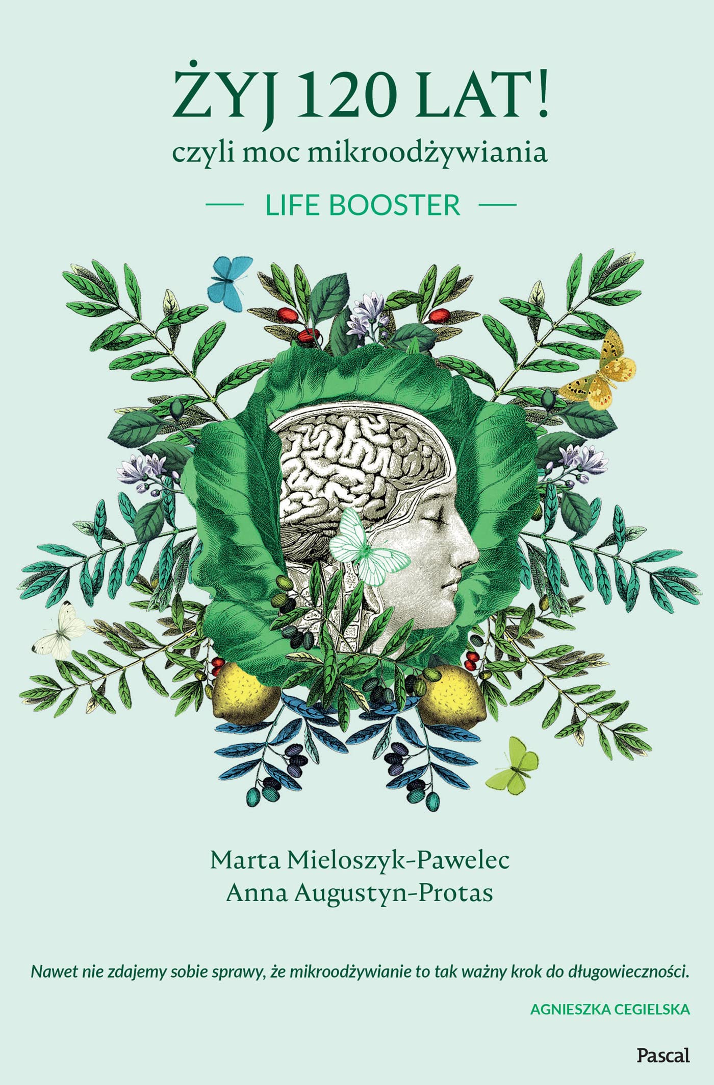 Zyj 120 lat! czyli moc mikroodzywiania Medicine