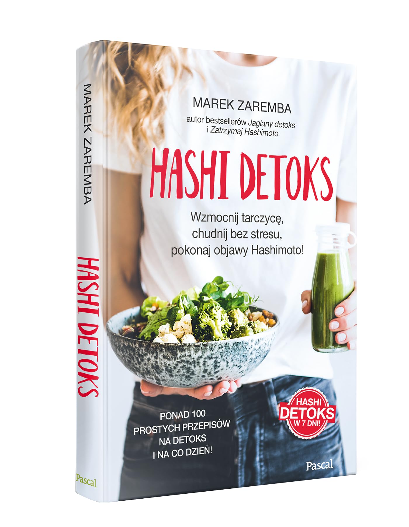 Hashi detoks. Wzmocnij tarczycę, chudnij bez stresu, pokonaj objawy Hashimoto! book
