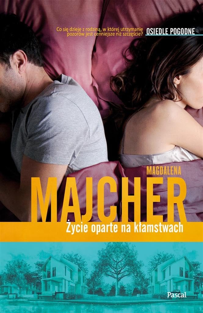 Życie oparte na kłamstwach Osiedle Pogodne Books