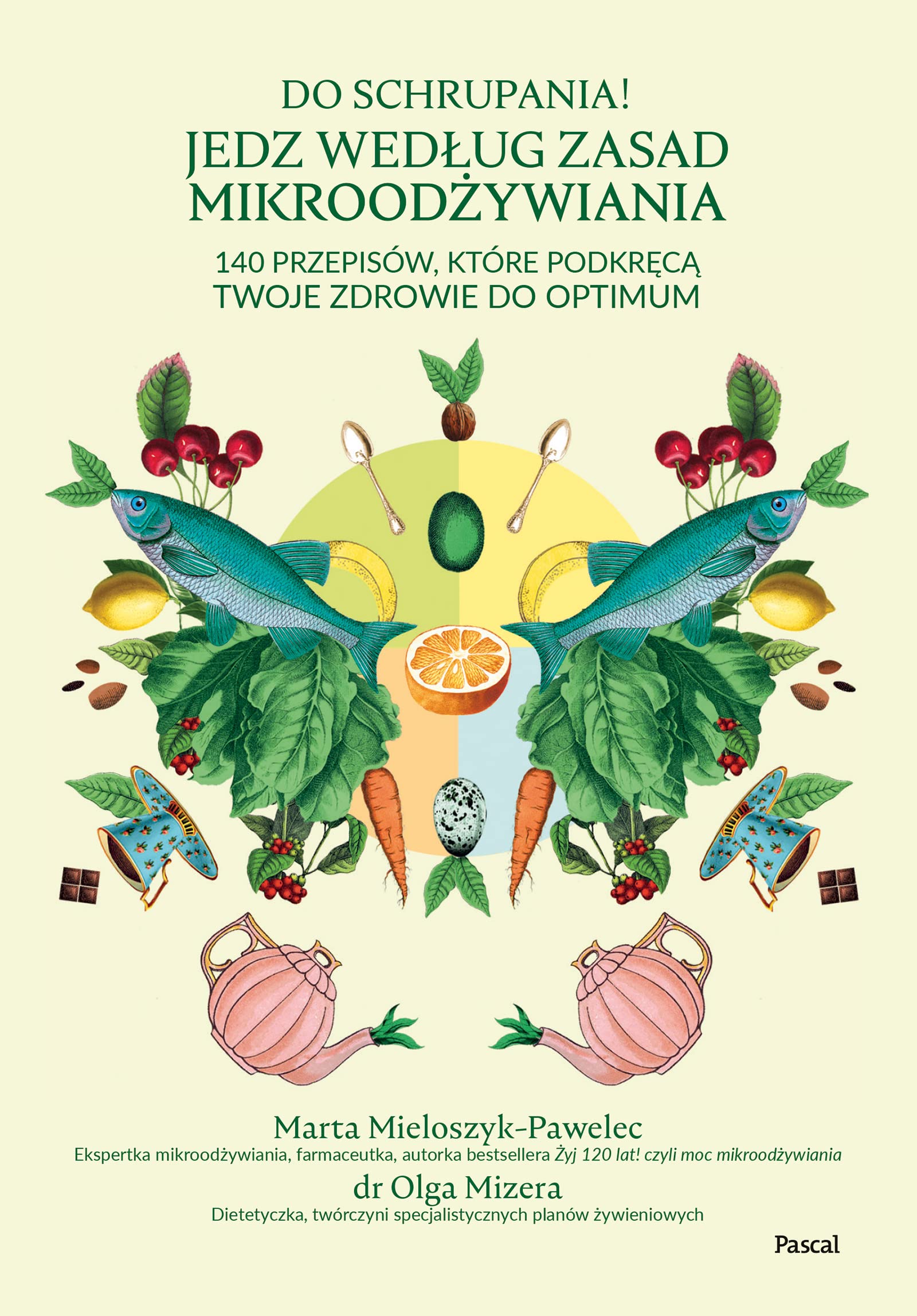Do schrupania! Jedz według zasad mikroodżywiania book