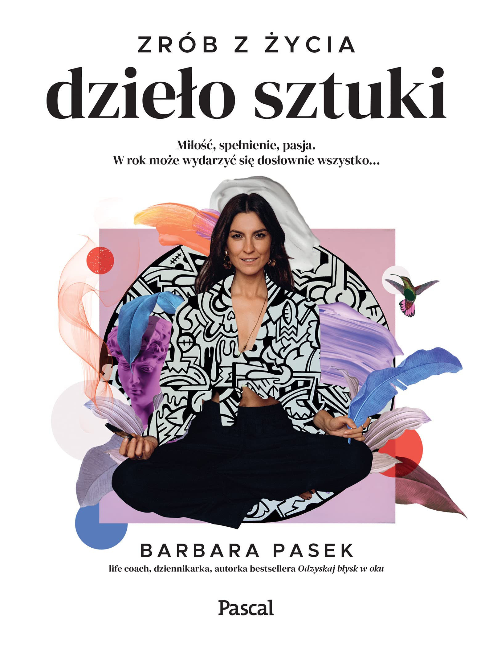 Zrób z życia dzieło sztuki Books