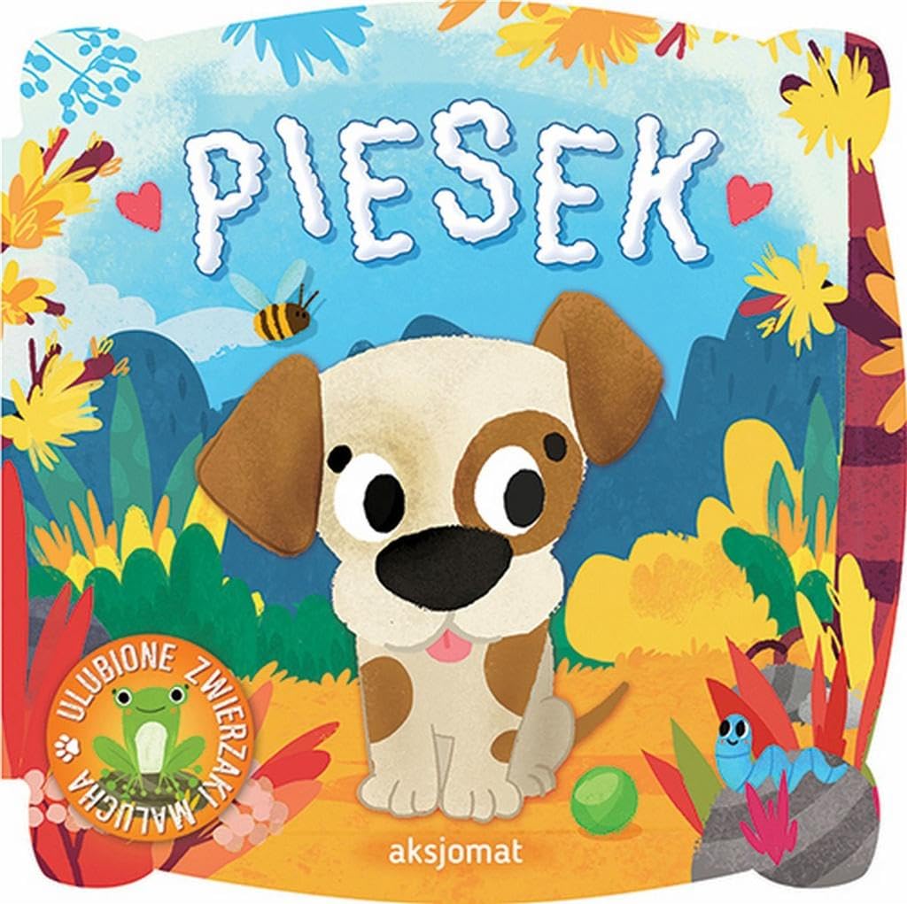 Ulubione zwierzaki malucha Piesek Books