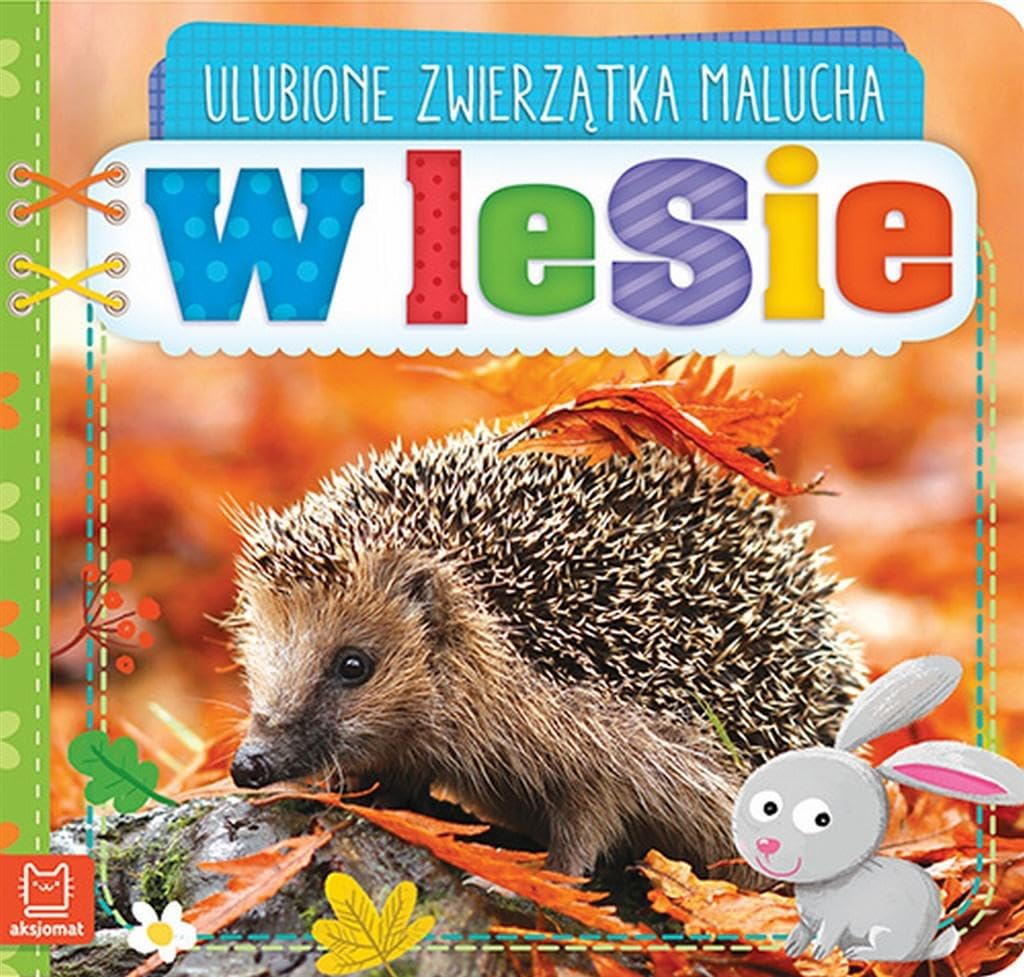 Ulubione zwierzątka malucha W lesie Books