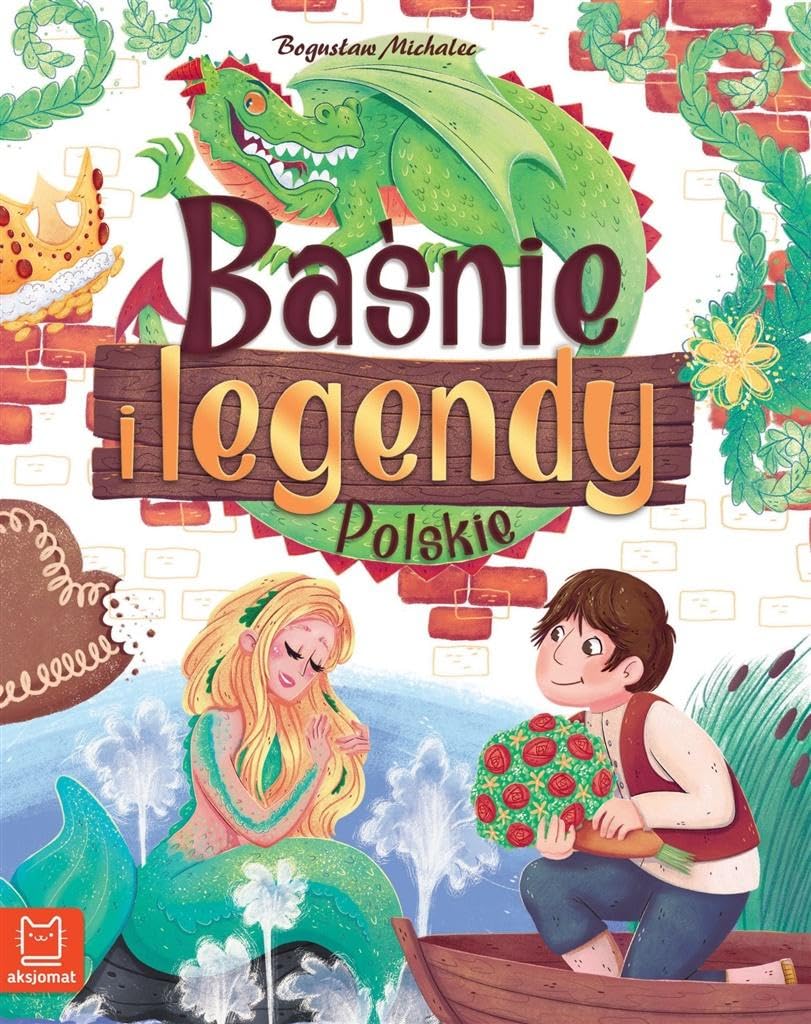 Basnie i legendy polskie Fairy Tales & Legends