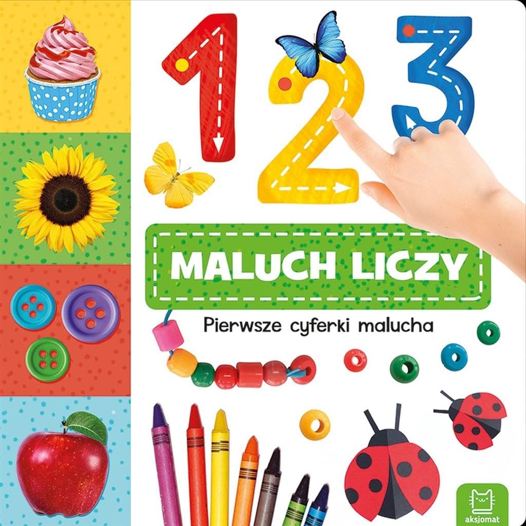 1, 2, 3 - maluch liczy!: Pierwsze cyferki malucha Books