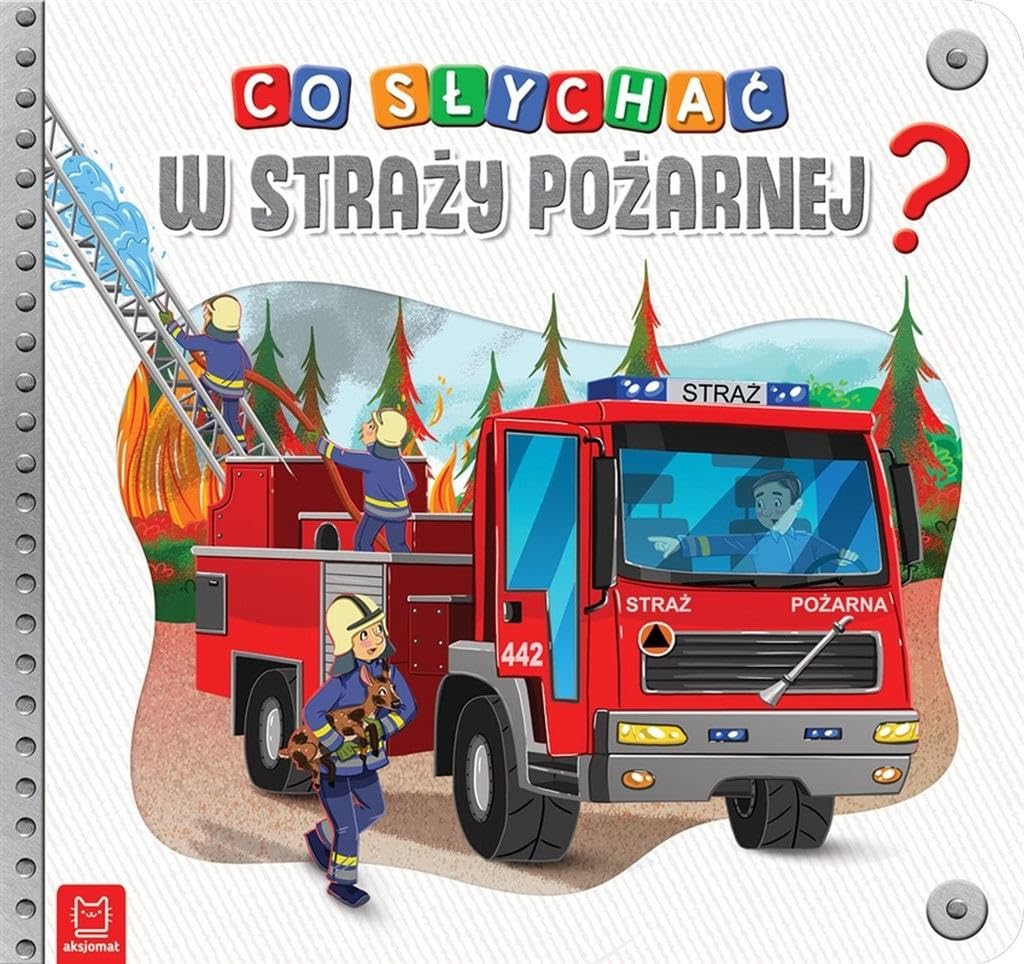 Co sĹychaÄ w straĹzy poĹzarnej? Books