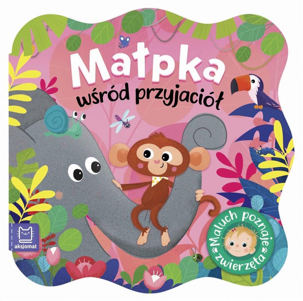 MaĹpka wĹrĂld przyjaciĂlĹ. Maluch poznaje zwierzÄta Books
