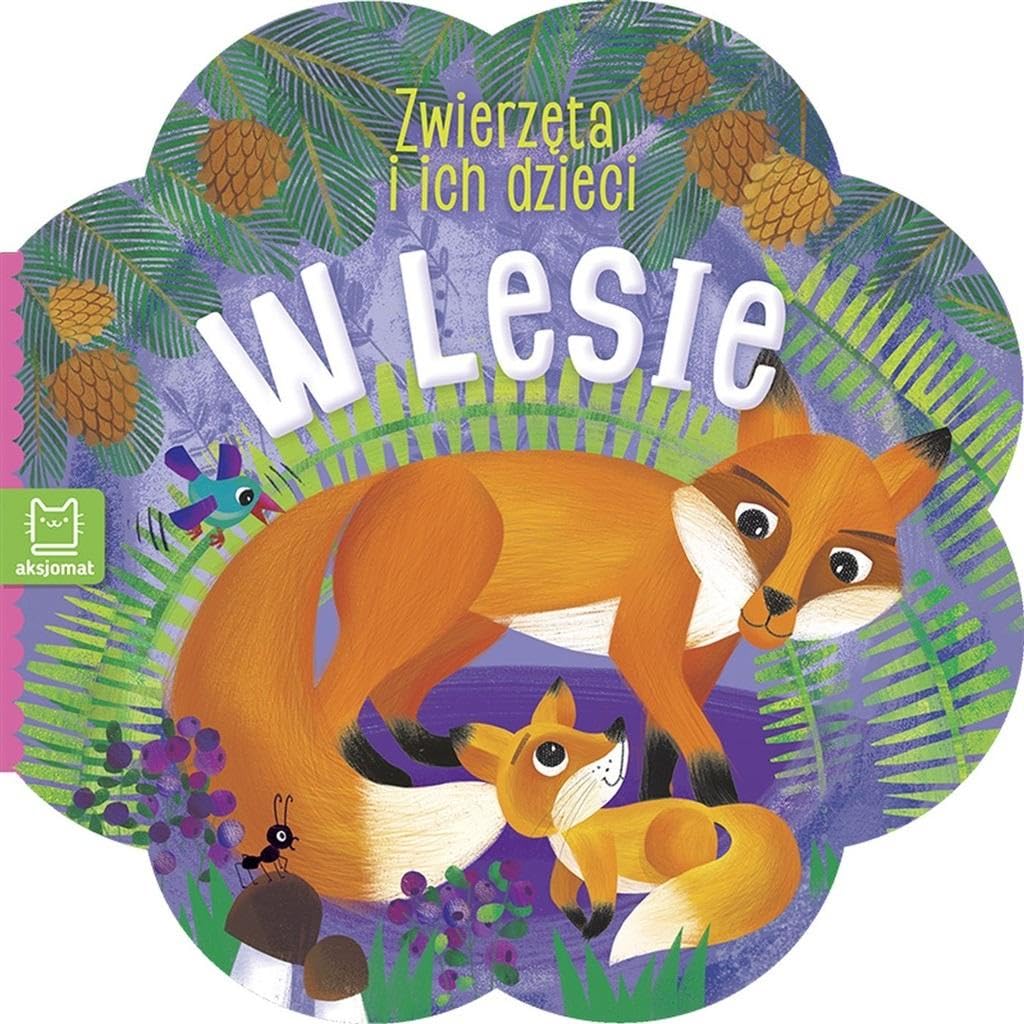 Zwierzątka i ich dzieci W lesie book