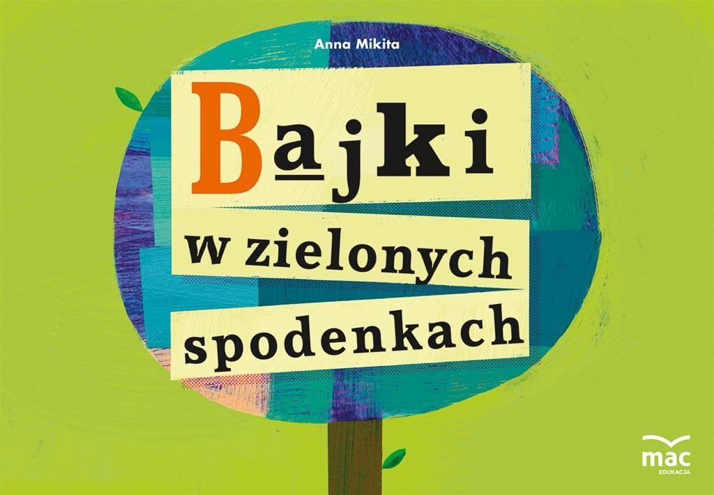 Bajki w zielonych spodenkach Novels & Short Stories