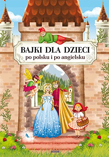 Bajki dla dzieci po polsku i po angielsku Books