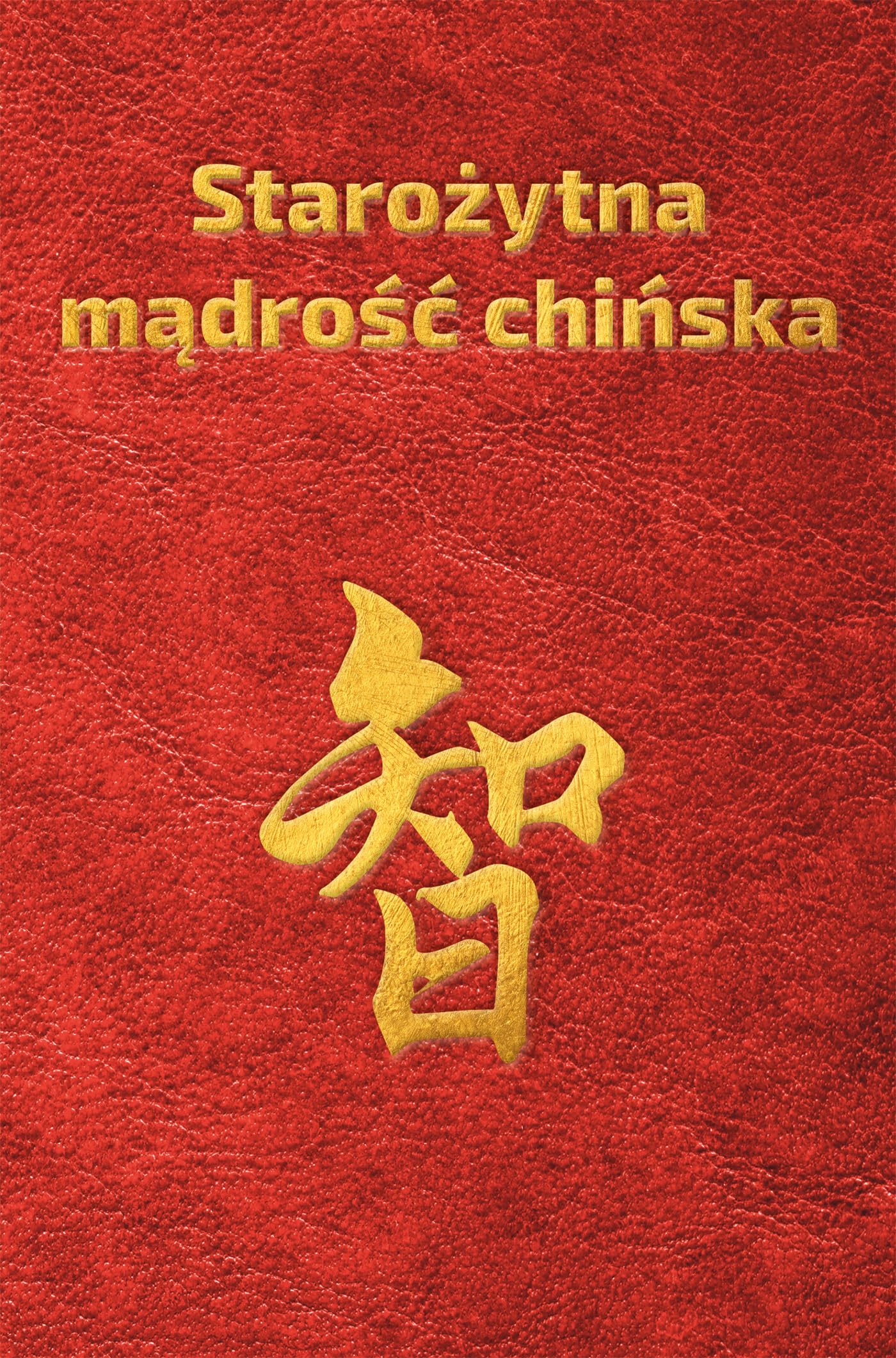 Starozytna madrosc chinska w sentencjach Philosophy