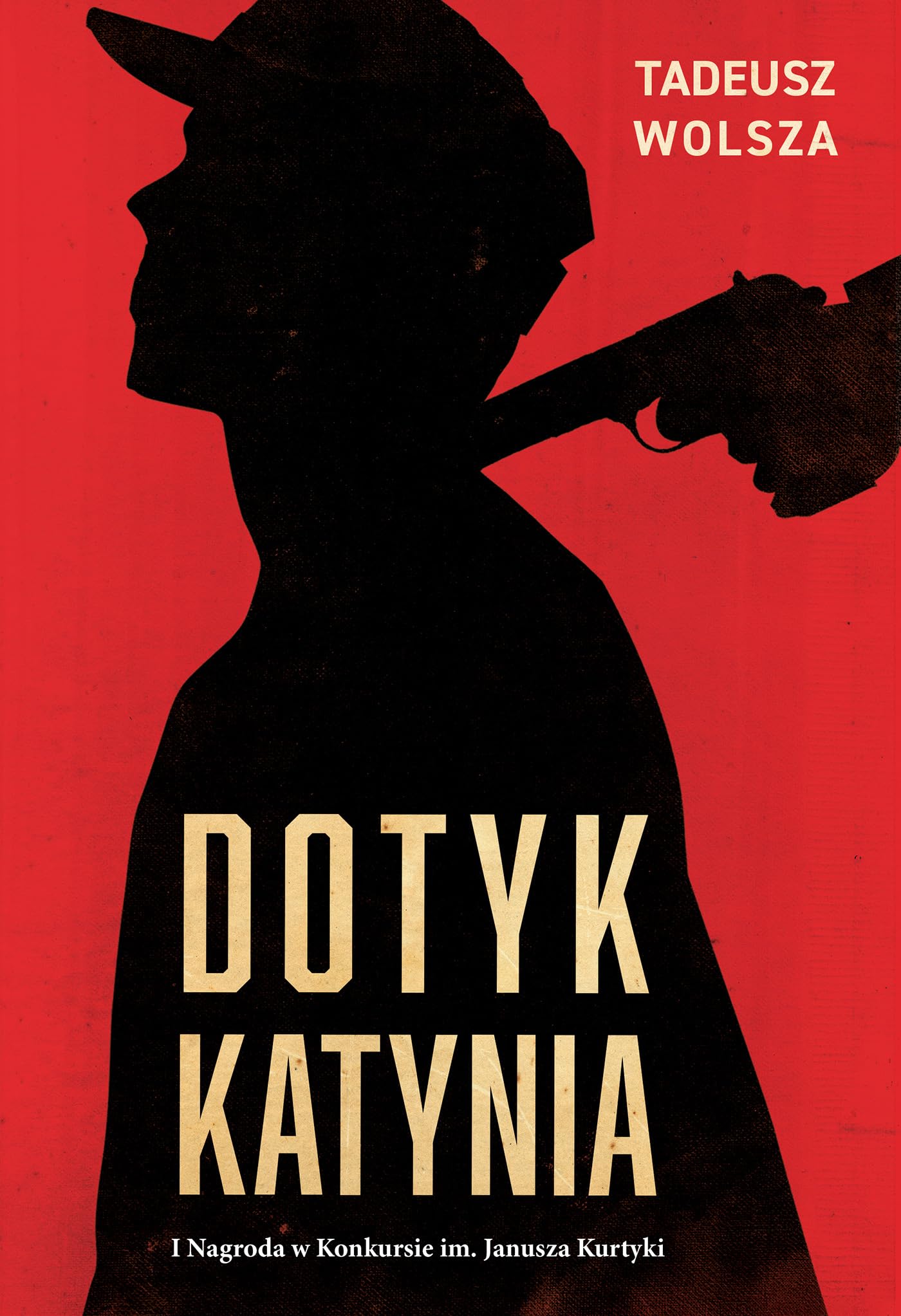 Dotyk Katynia. Wojenne i powojenne losy Polaków wizytujących Katyń w 1943 r. - Tadeusz Wolsza Books