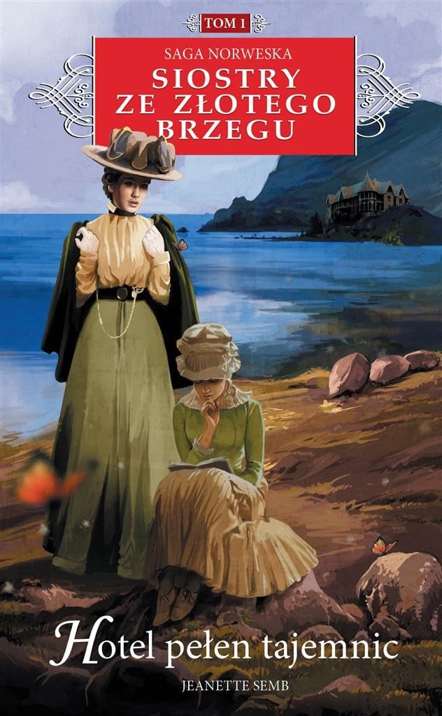 Siostry ze Złotego Brzegu 1 Hotel pełen tajemnic: Saga norweska (SAGA NORWESKA SIOSTRY ZE ZŁOTEGO BRZEGU) Books