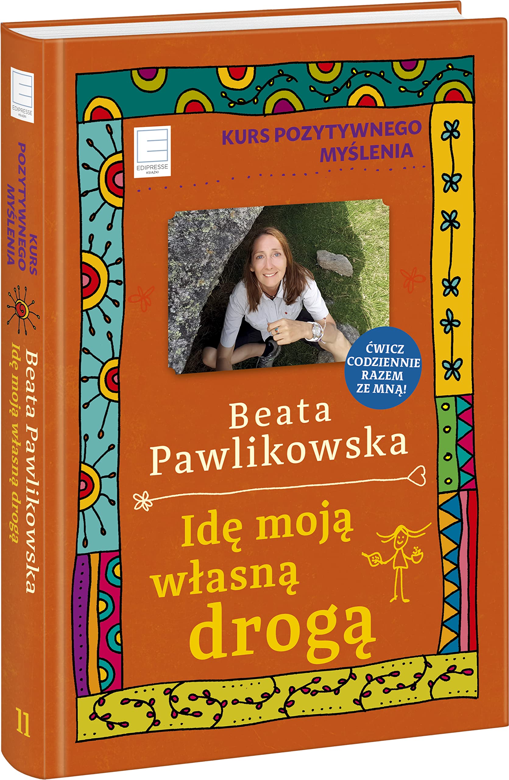 Kurs pozytywnego myslenia Ide moja wlasna droga book