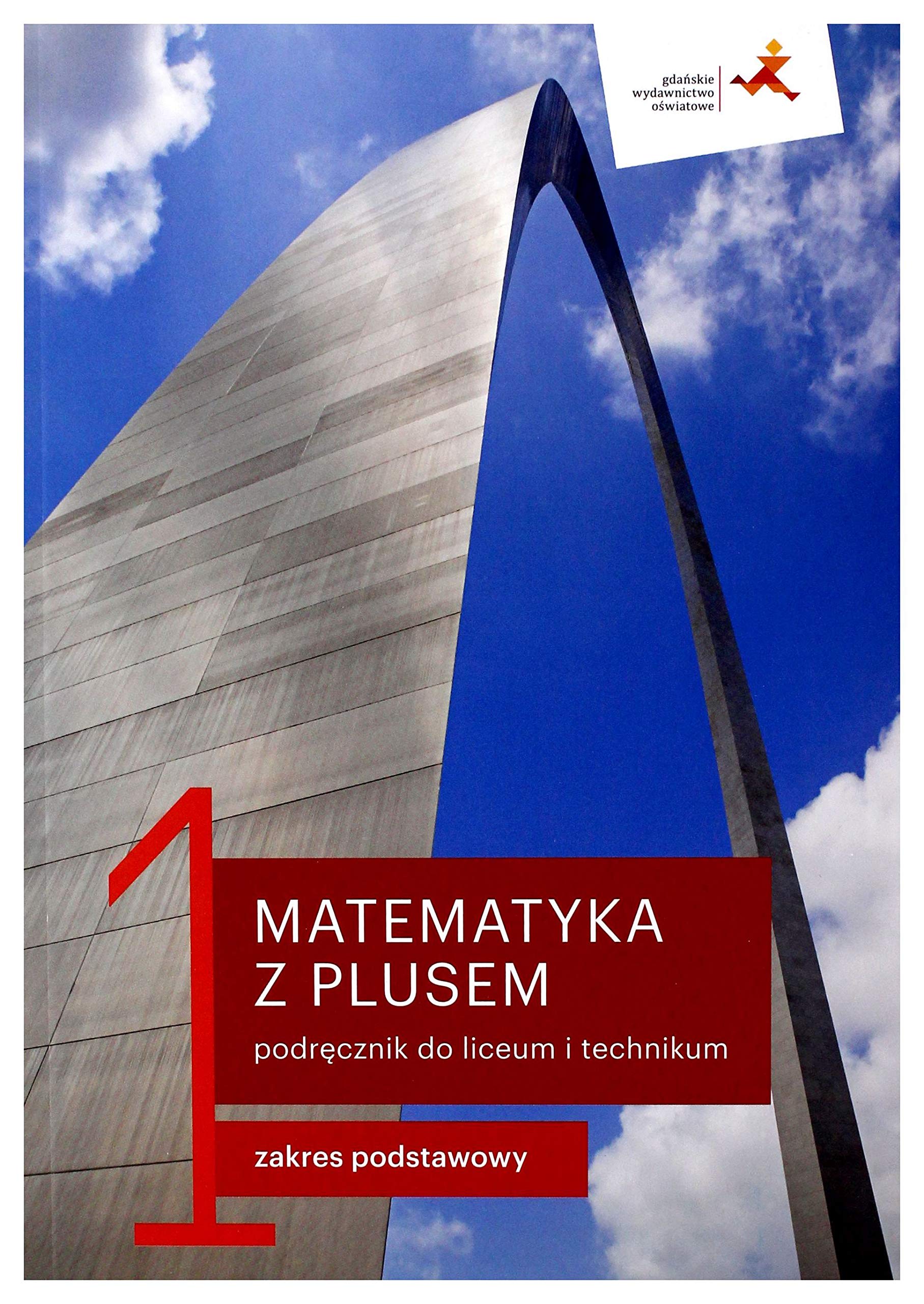 Matematyka z plusem podrÄcznik do liceum i technikum dla klasy 1 zakres podstawowy - MaĹgorzata Dobrowolska, Marcin KarpiĹski, Jacek Lech Books