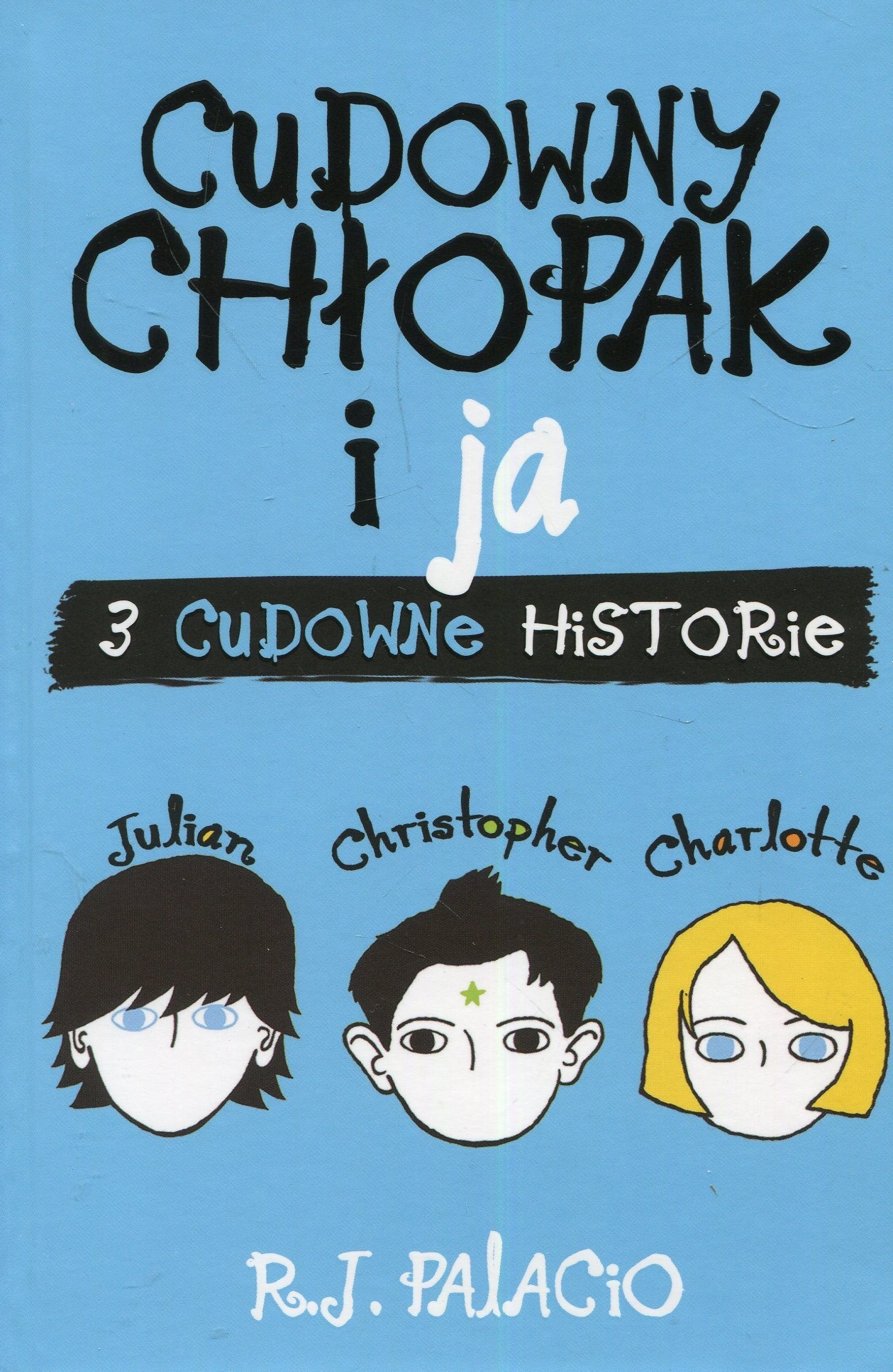 Cudowny chlopak i ja 3 cudowne historie Novels & Short Stories