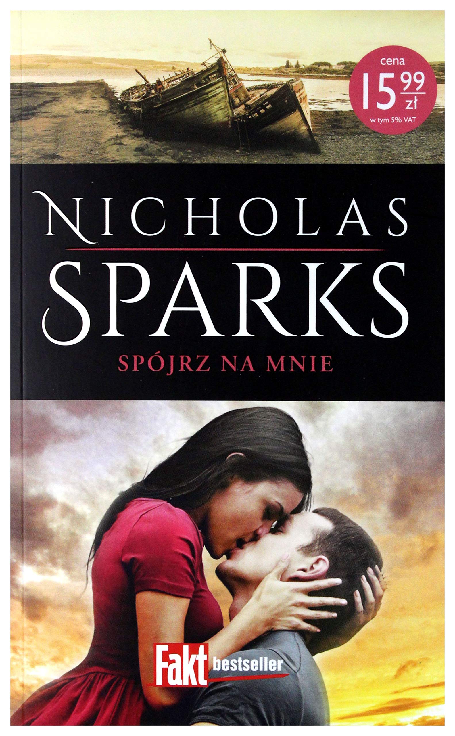 SpĂljrz na mnie - Nicholas Sparkas book