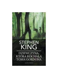 Dziewczyna, ktĂlra kochaĹa Toma Gordona (pocket) - Stephen King Books