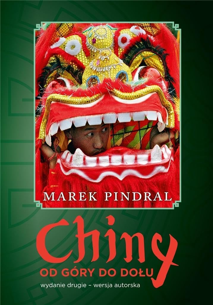 Chiny od góry do dołu: Wydanie drugie- wersja autorska book