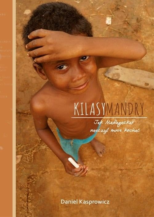 Kilasymandry: Jak Madagaskar nauczył mnie kochać Books