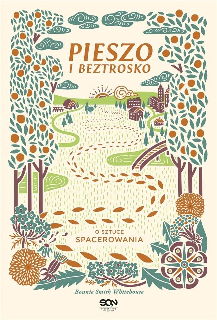 Pieszo i beztrosko: O sztuce spacerowania Books