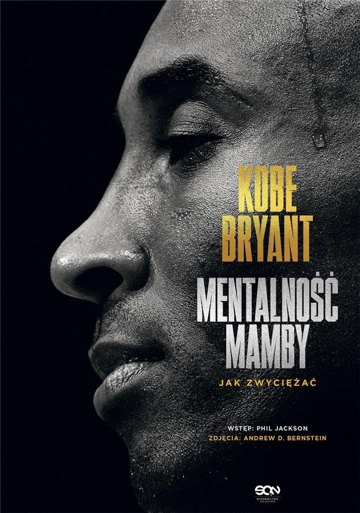 Kobe Bryant Mentalność Mamby: Jak zwyciężać book