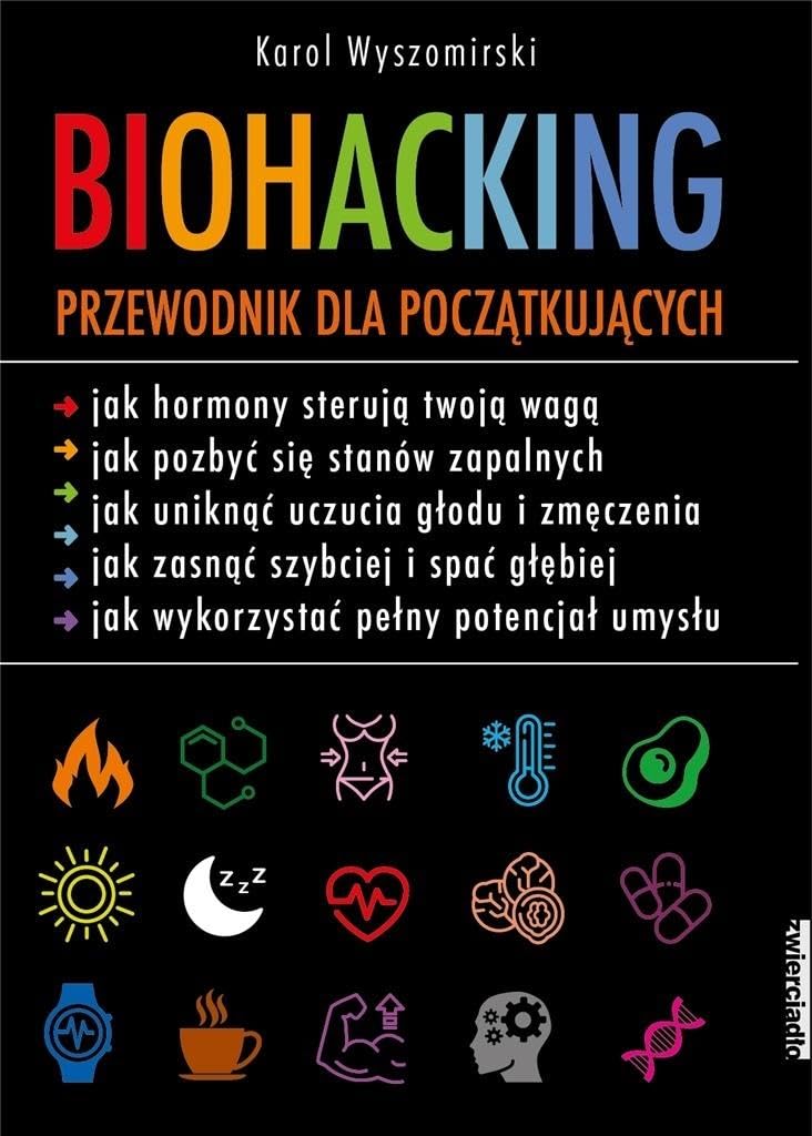 Biohacking: Podręcznik dla początkujących Books