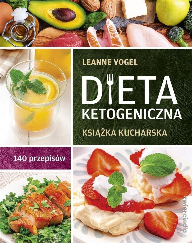 Dieta ketogeniczna: Książka kucharska. 140 przepisów book