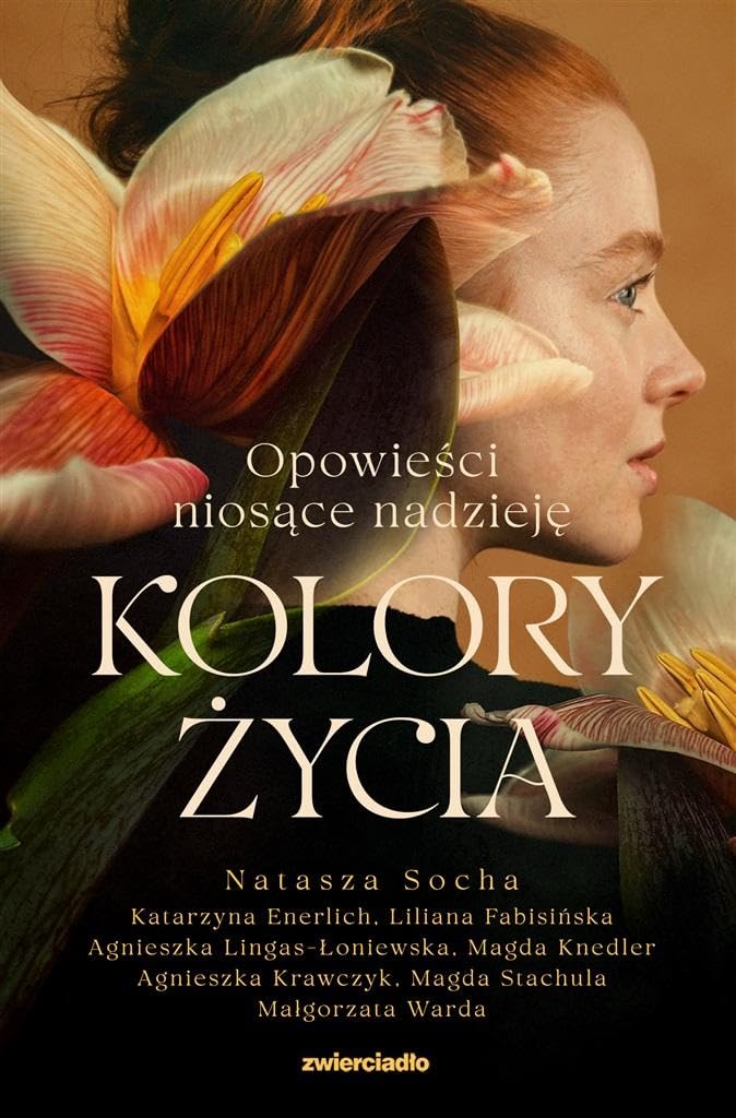 Kolory życia: Opowieści niosące nadzieję Books