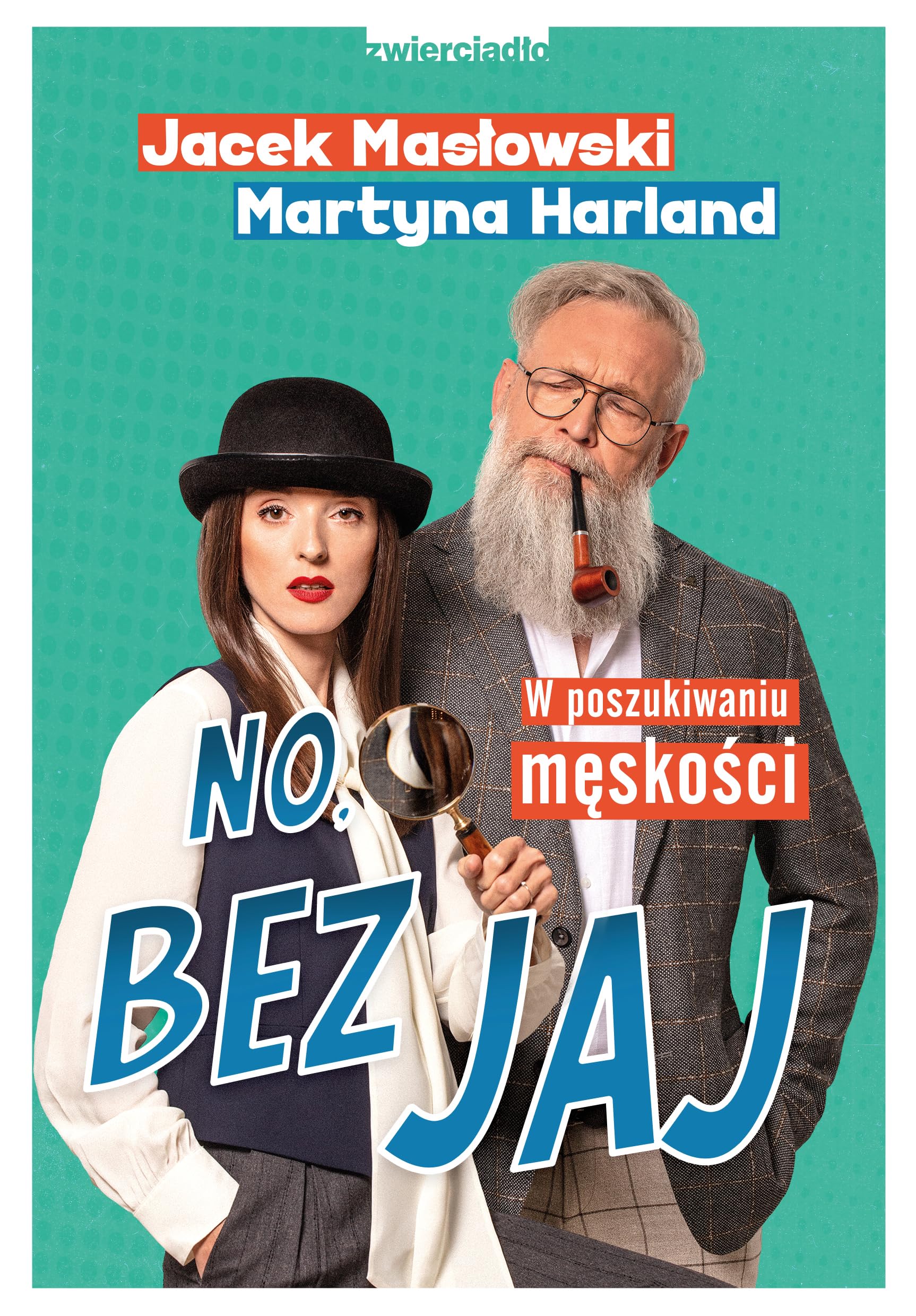 No, bez jaj: Rozmowy o męskości Books