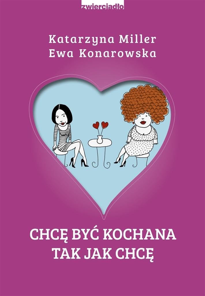Chcę być kochana tak jak chcę Books